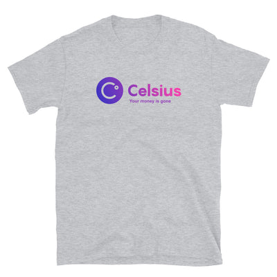 Celsius Money Gone T Shirt - Arbitrage Andy